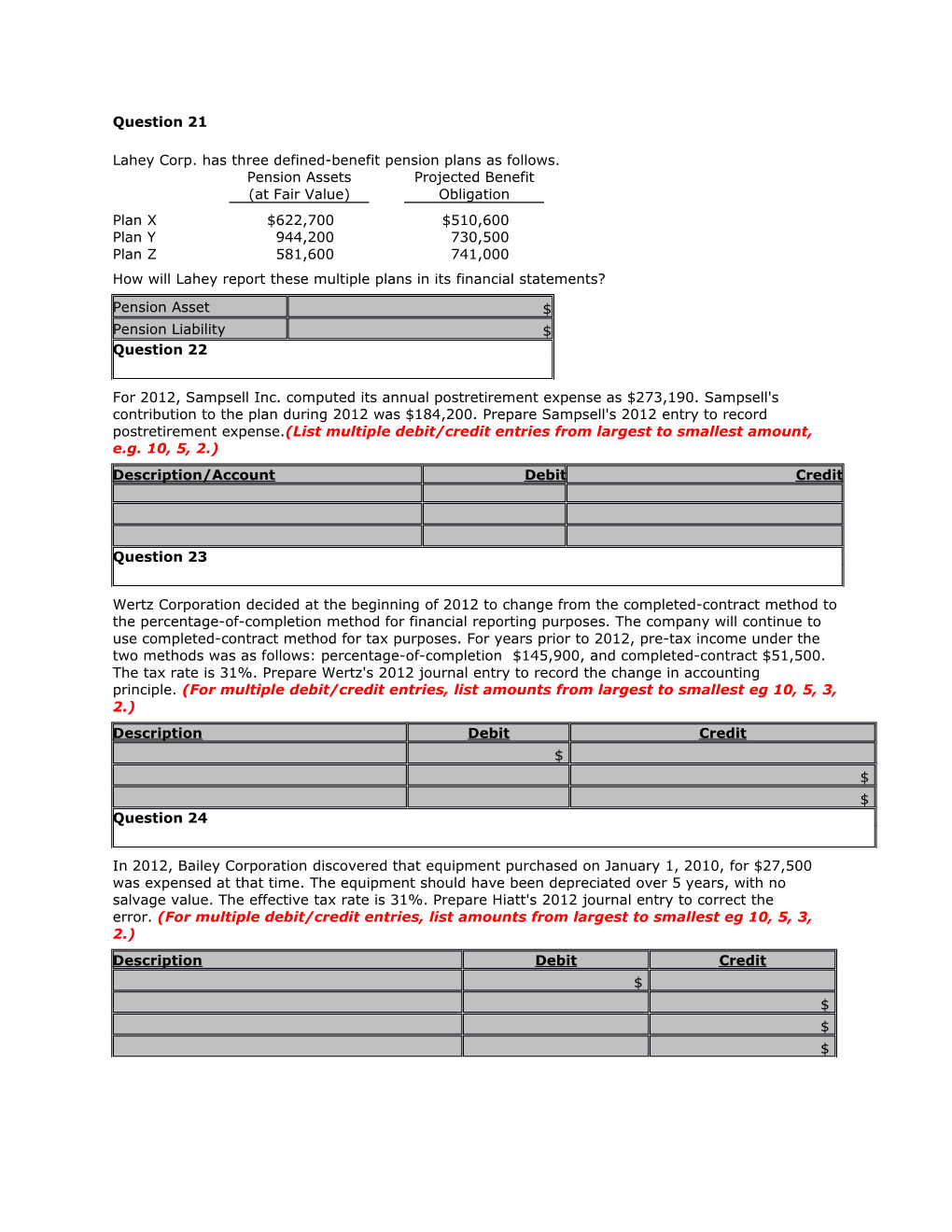 Lahey Corp. Has Three Defined-Benefit Pension Plans As Follows