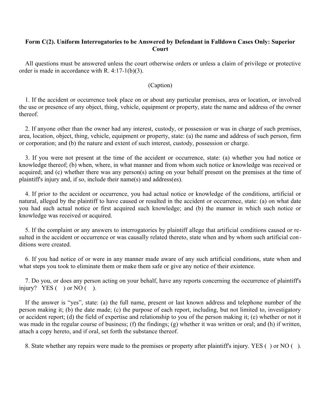 Form C(2). Uniform Interrogatories to Be Answered by Defendant in Falldown Cases Only