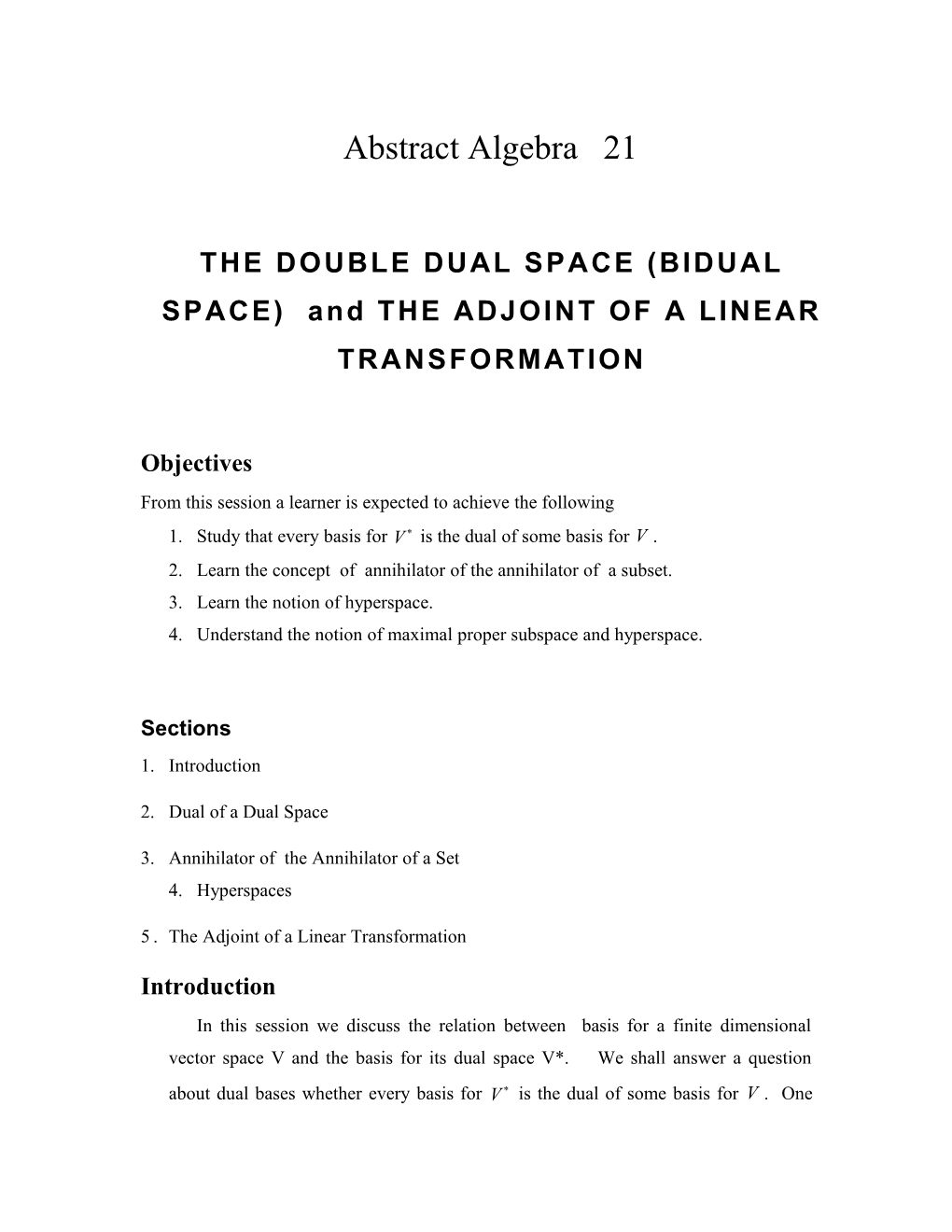 THE DOUBLE DUAL SPACE (BIDUAL SPACE) and the ADJOINT of a LINEAR TRANSFORMATION