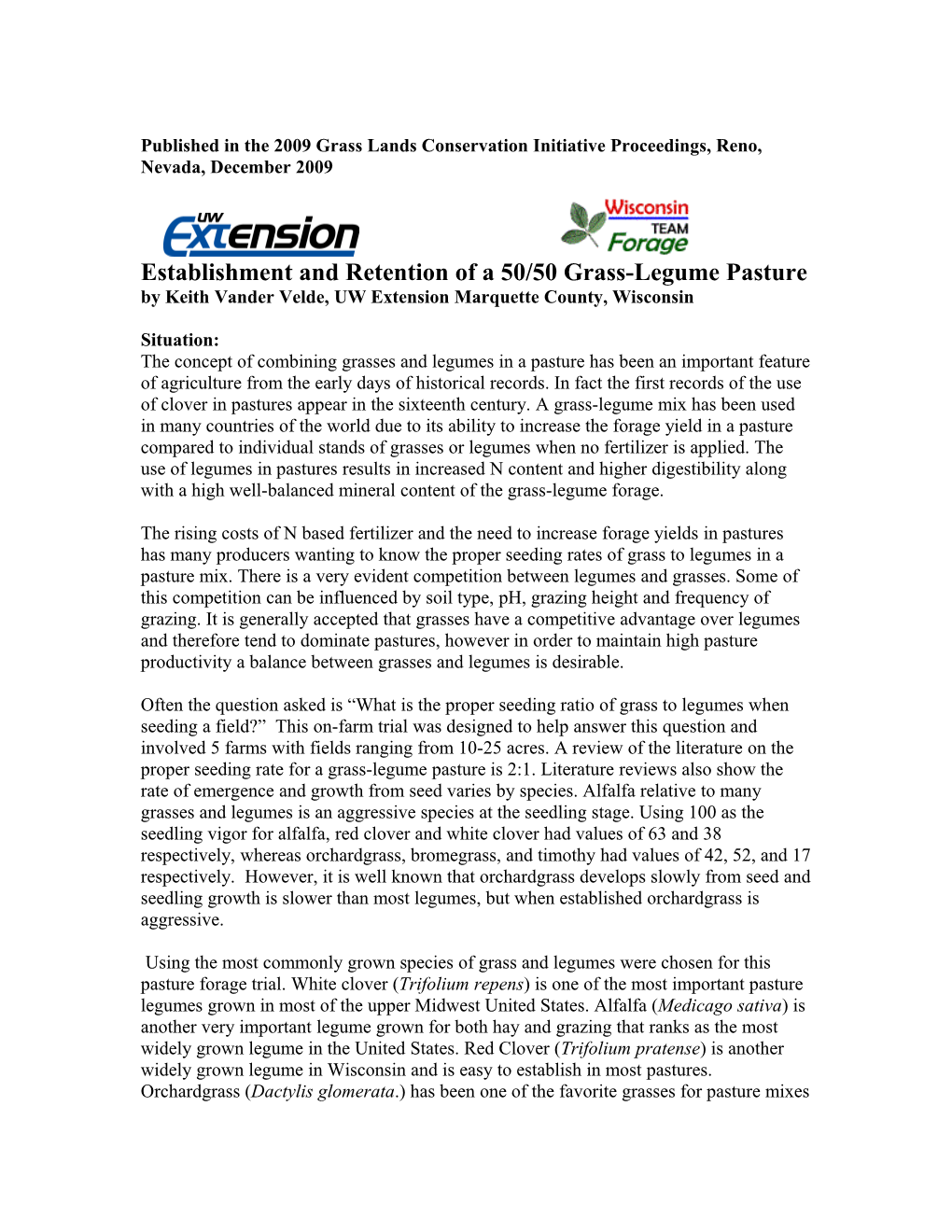 Establishment and Retention of a 50/50 Grass-Legume Pasture