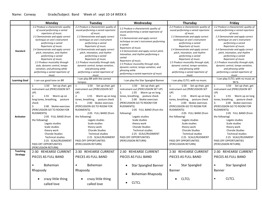 Name: Conway Grade/Subject:Bandweek Of: Sept 10-14WEEK 6