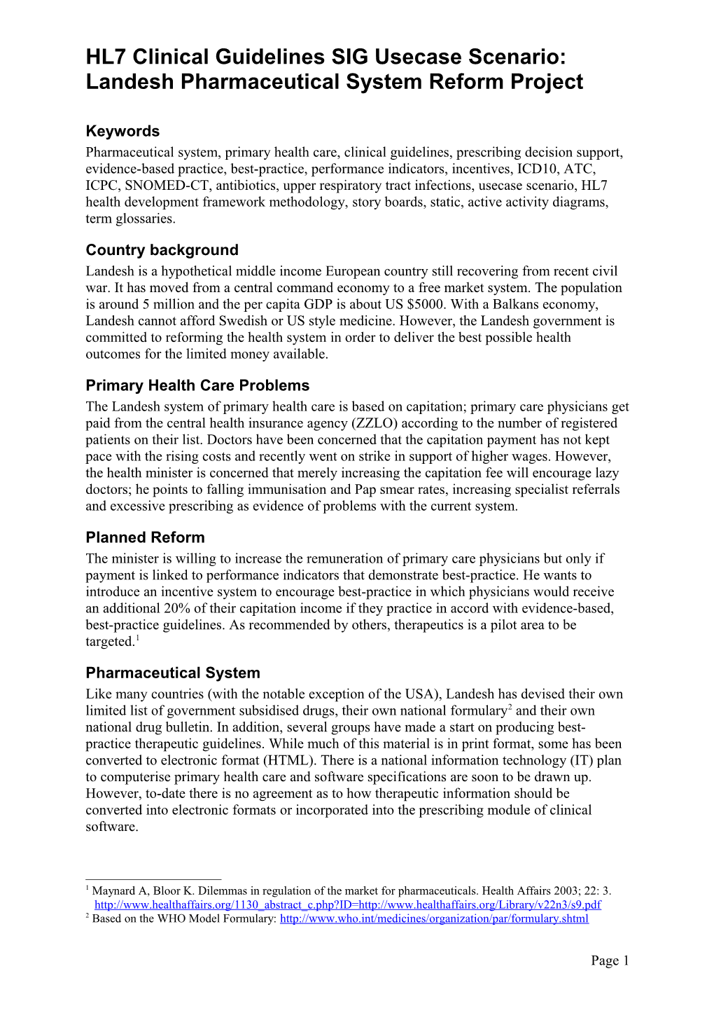 HL7 Clinical Guidelines SIG Usecase Scenario: Landesh Pharmaceutical System Reform Project