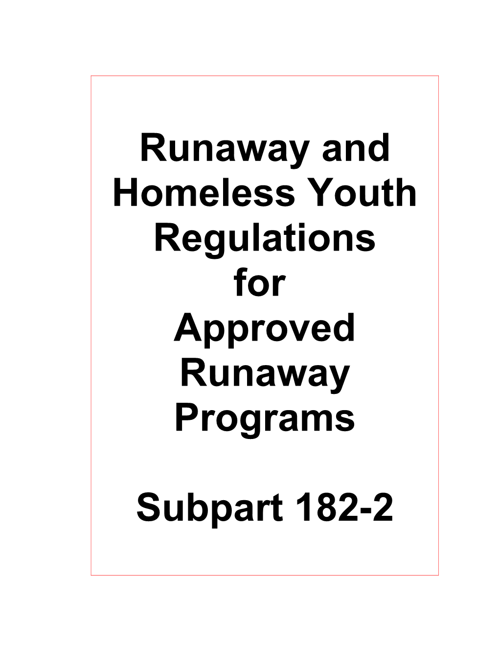 Runaway and Homeless Youth Regulations