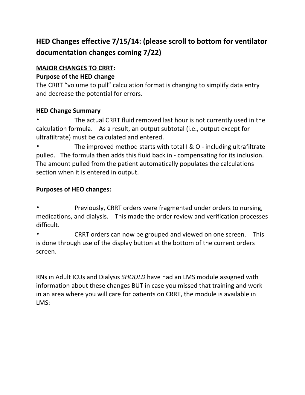 HED Changes Effective 7/15/14: (Please Scroll to Bottom for Ventilator Documentation Changes