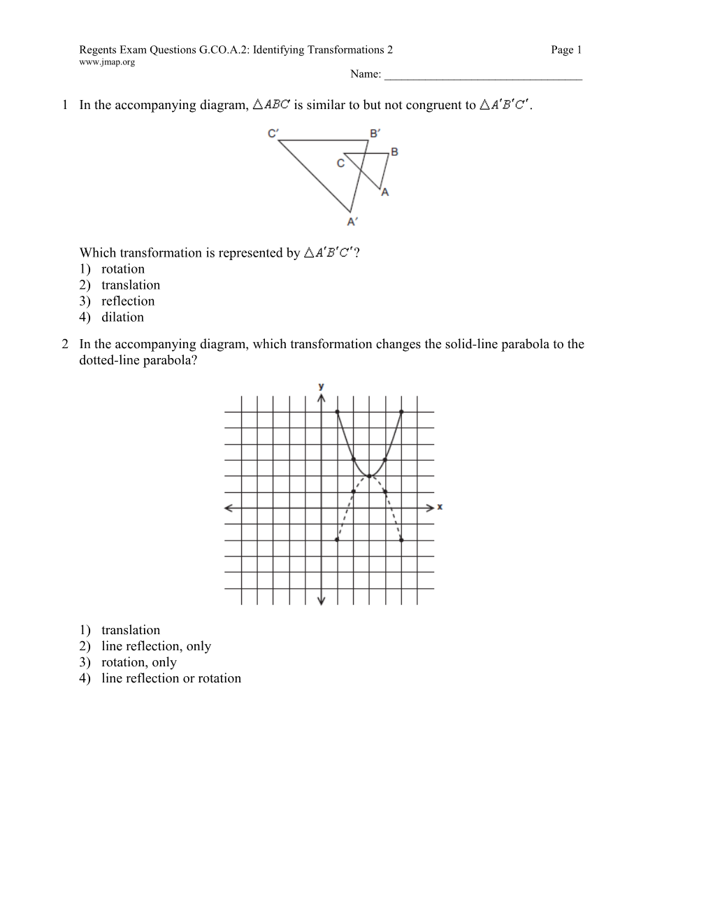 Regents Exam Questions G.CO.A.2: Identifying Transformations 2Page 1