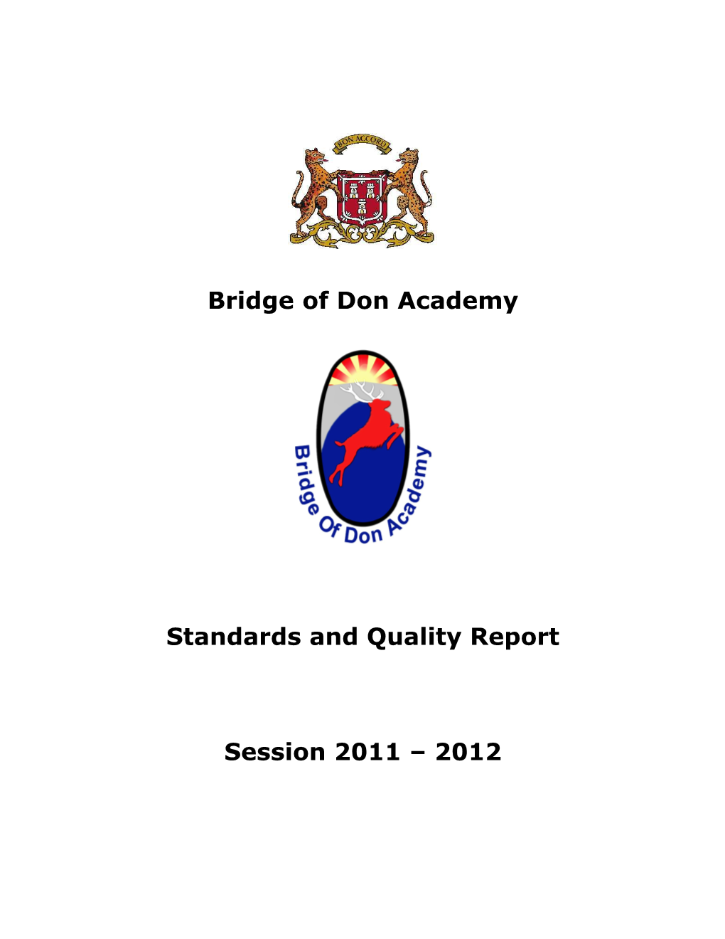 Bridge of Don Academy Is a Six-Year Comprehensive School and Community Education Centre