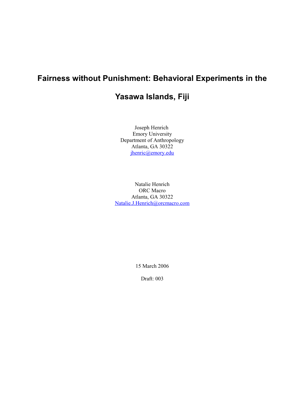 Fairness Without Punishment: Behavioral Experiments in the Yasawa Islands, Fiji