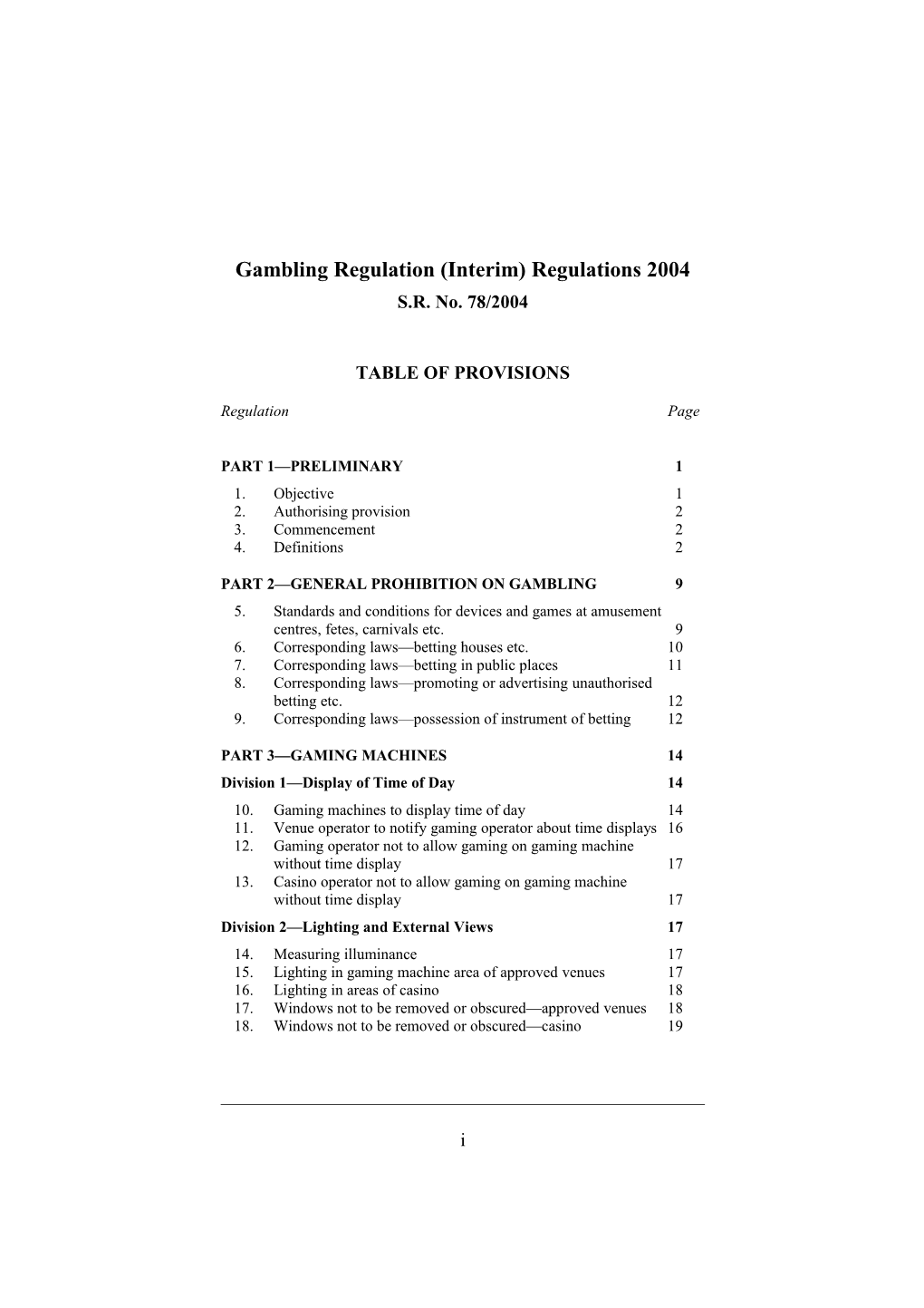 Gambling Regulation (Interim) Regulations 2004