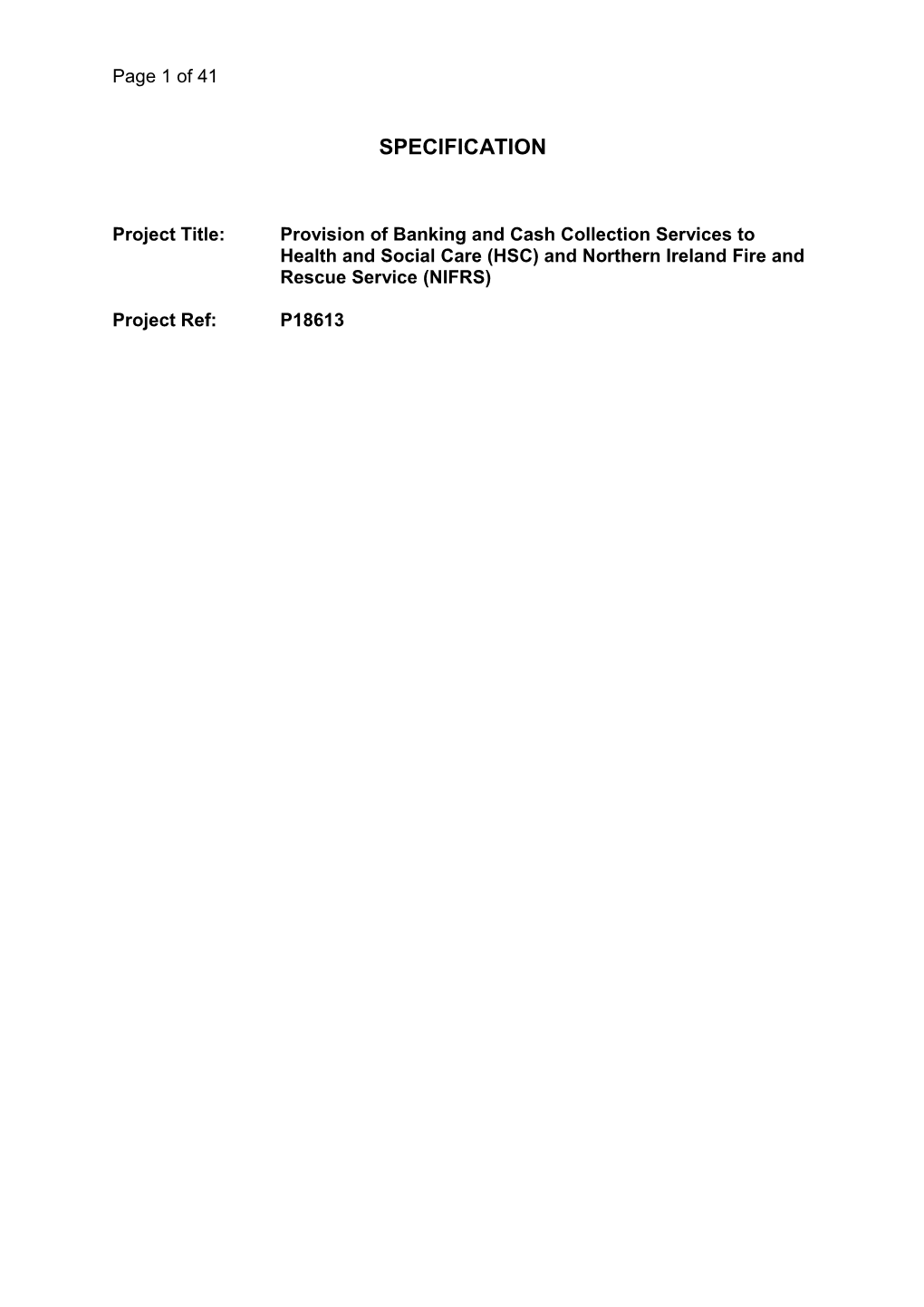 Project Title:Provision of Banking and Cash Collection Services to Health and Social Care