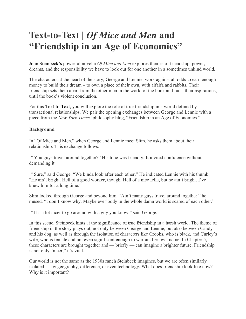 Text-To-Text of Mice and Men and Friendship in an Age of Economics