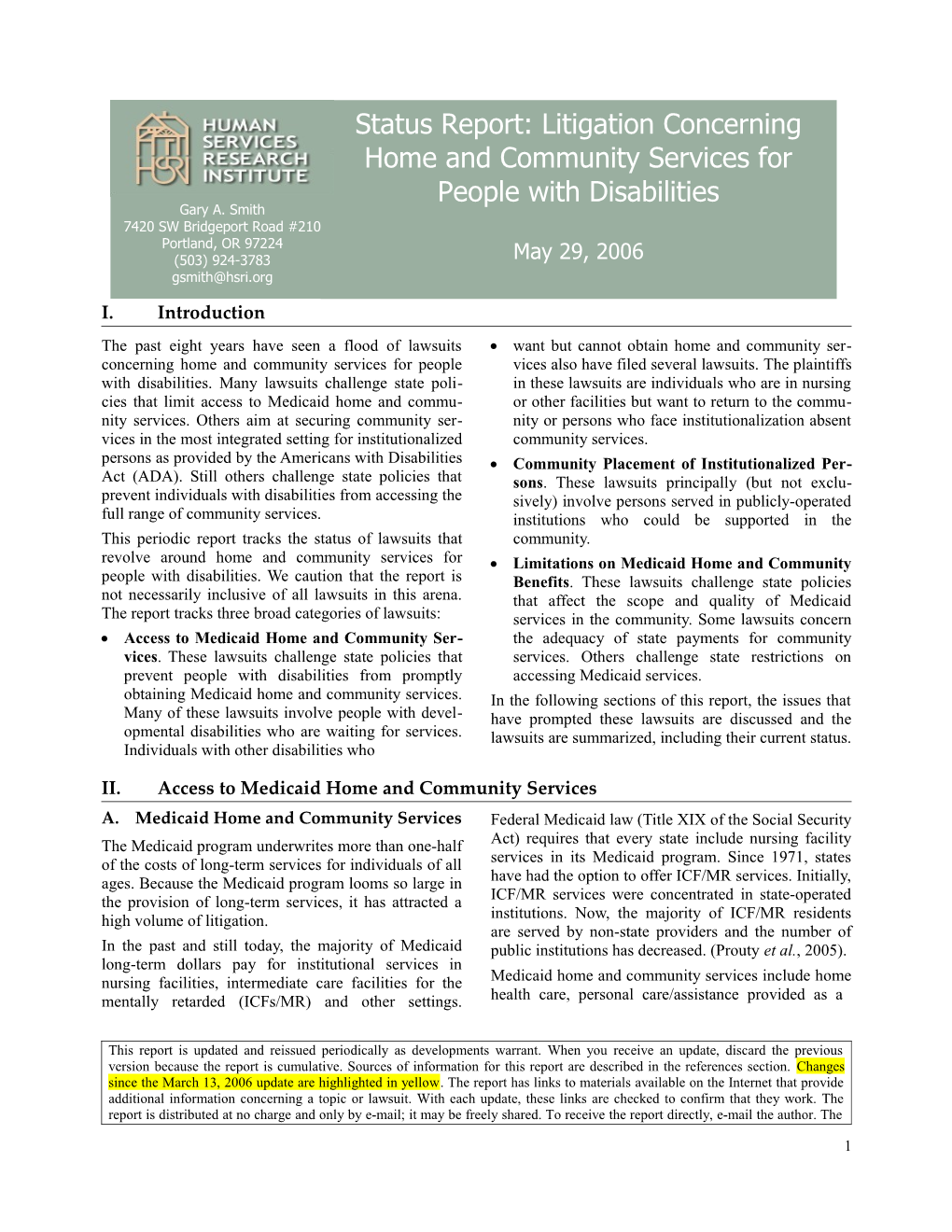 Home and Community Services Litigation Status Report: May 29, 2006