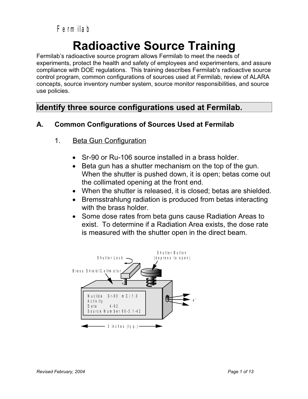 Identify Three Radioactive Source Configurations Used at Fermilab