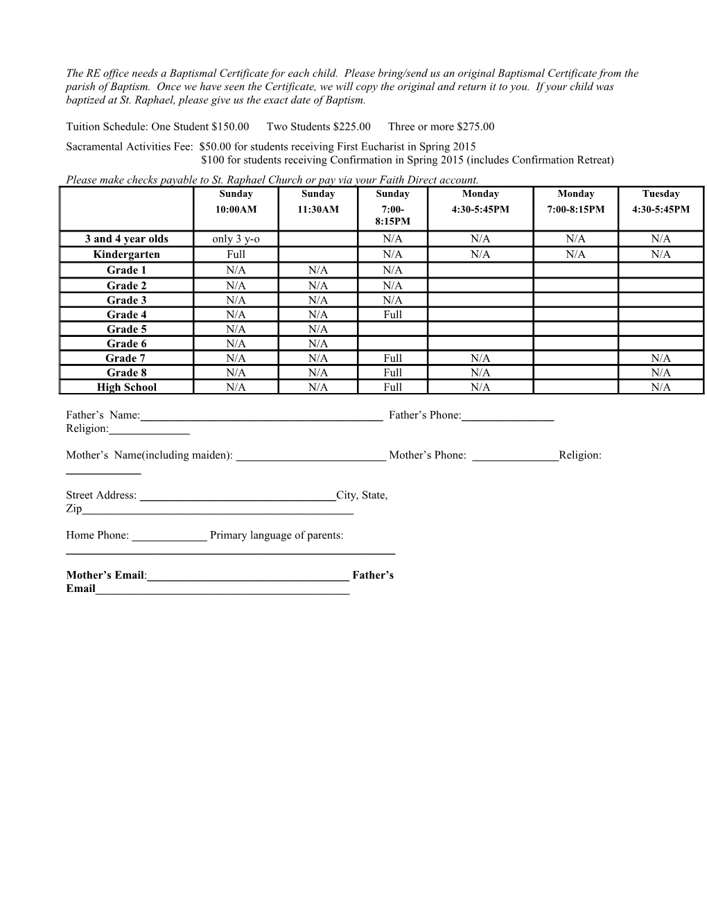 Tuition Schedule:One Student $150.00 Two Students $225.00 Three Or More $275.00