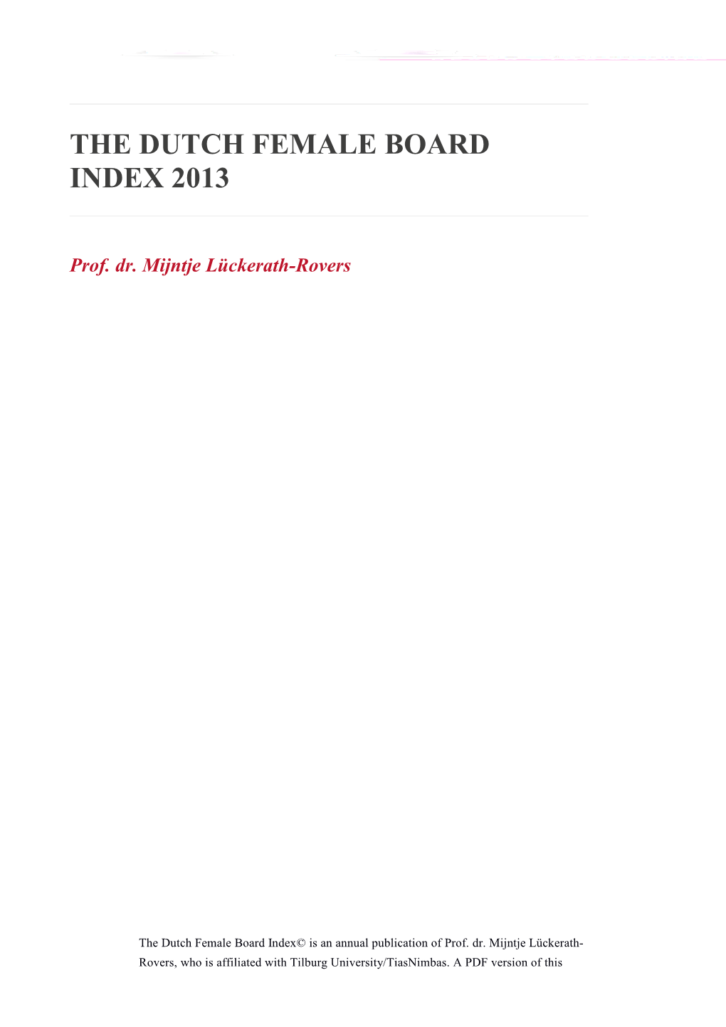 The Dutch Female Board Index 2013