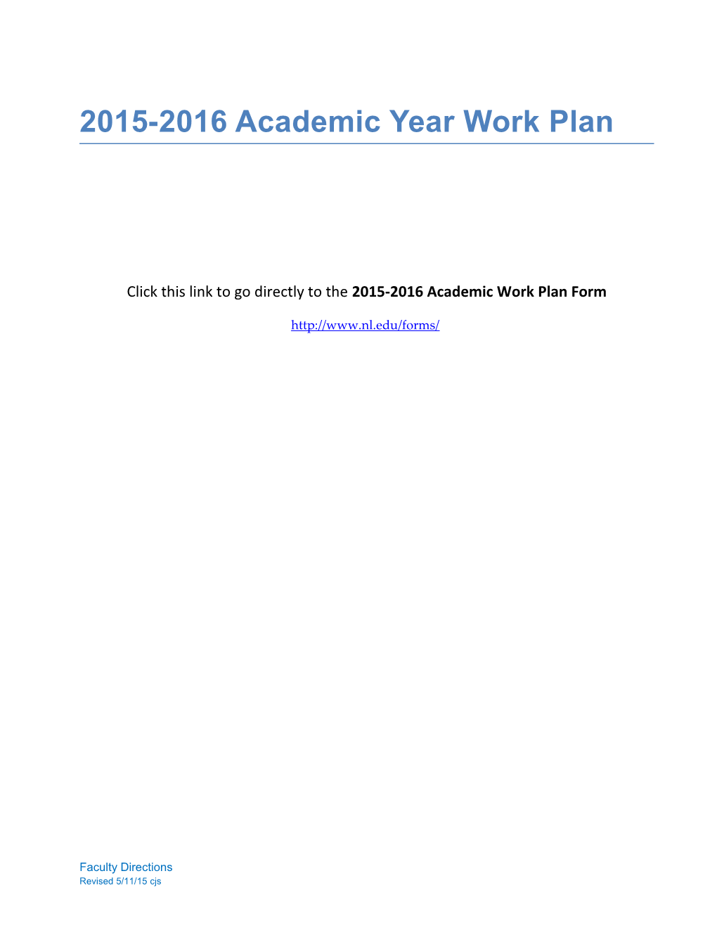 Click This Link to Go Directly to the 2015-2016 Academic Work Plan Form