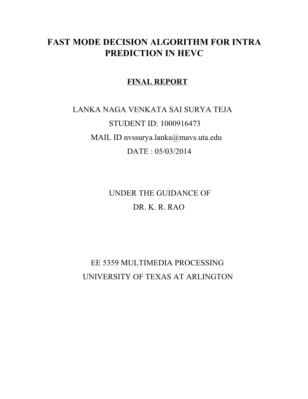 Fast Mode Decision Algorithm for Intra Prediction in Hevc