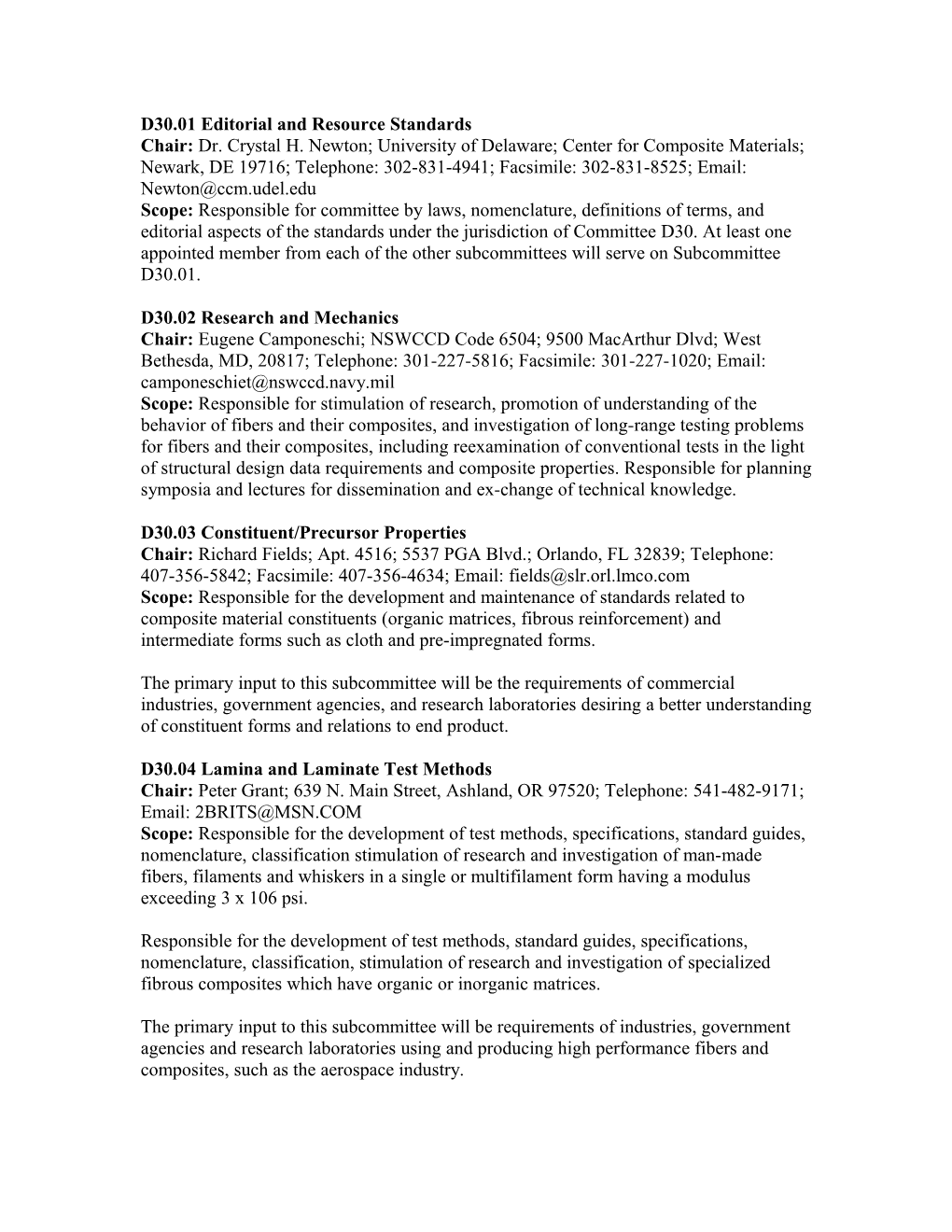 D30.01 Editorial and Resource Standards Chair: Dr. Crystal H. Newton; University of Delaware;