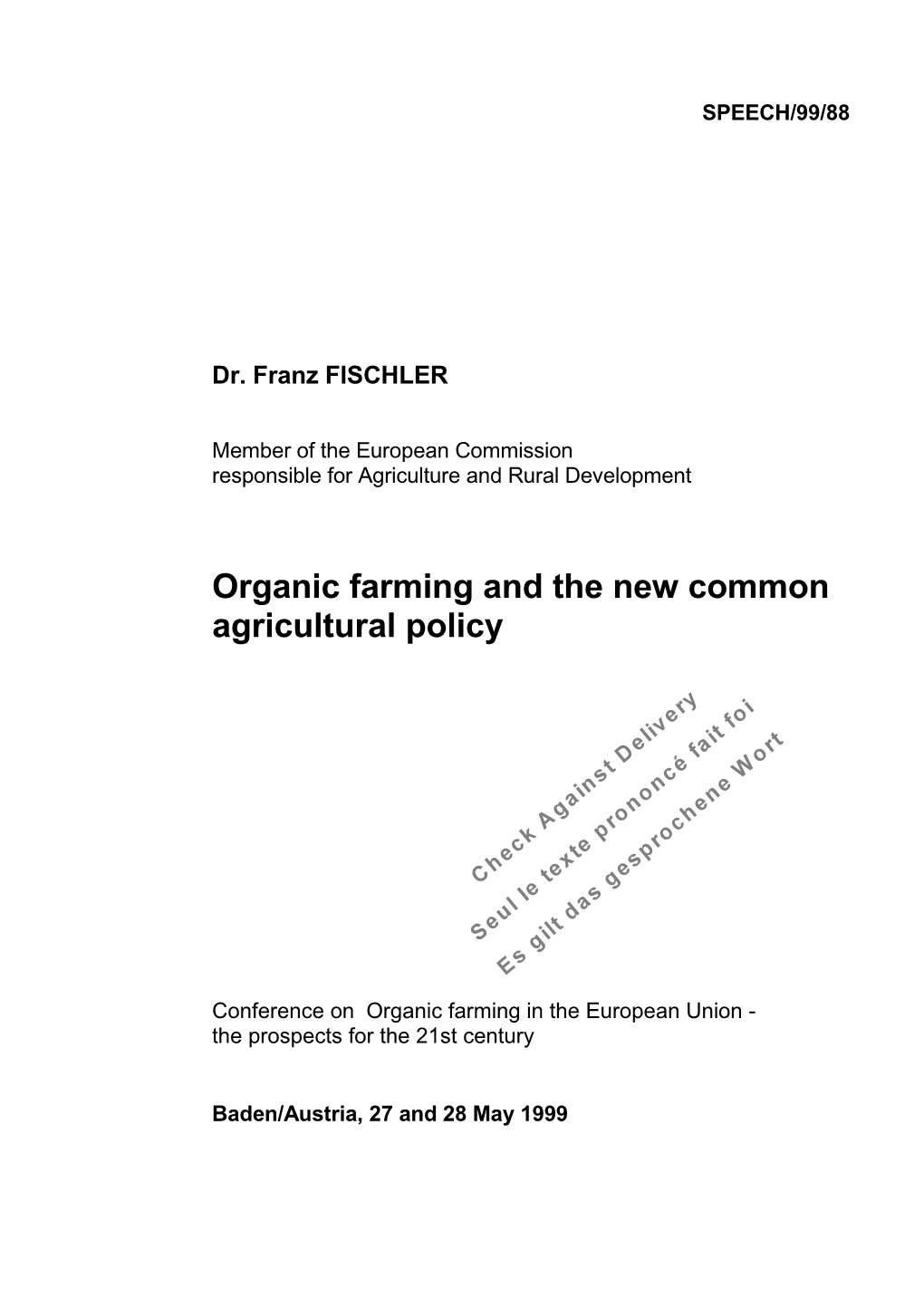 Organic Farming and the New Common Agricultural Policy