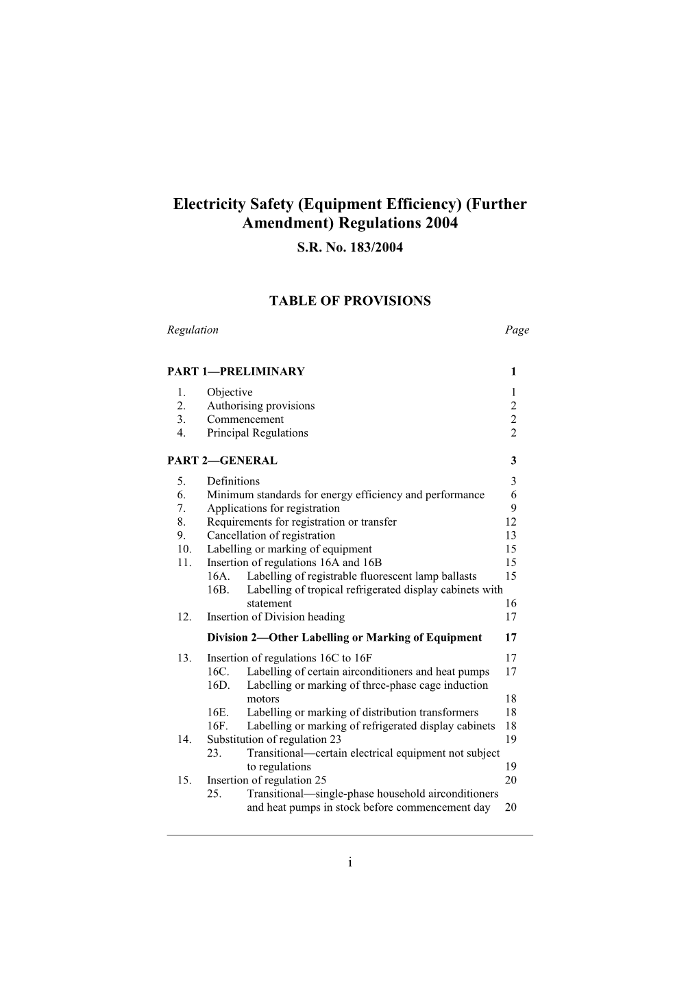 Electricity Safety (Equipment Efficiency) (Further Amendment) Regulations 2004