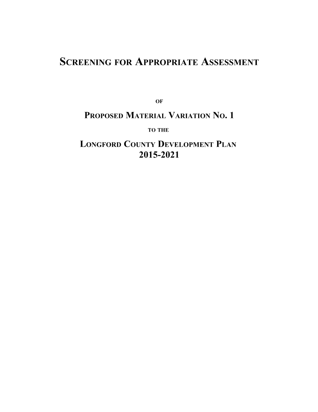 Screening for Appropriate Assessment