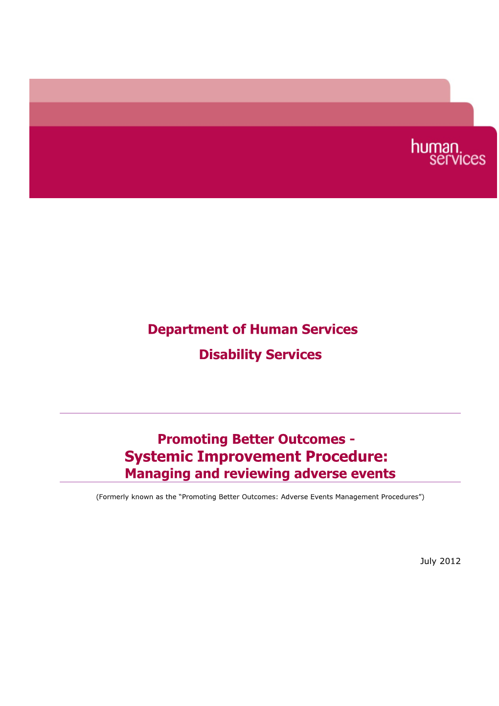 Promoting Better Outcomes - Systemic Improvement Procedures: Managing and Reviewing Adverse