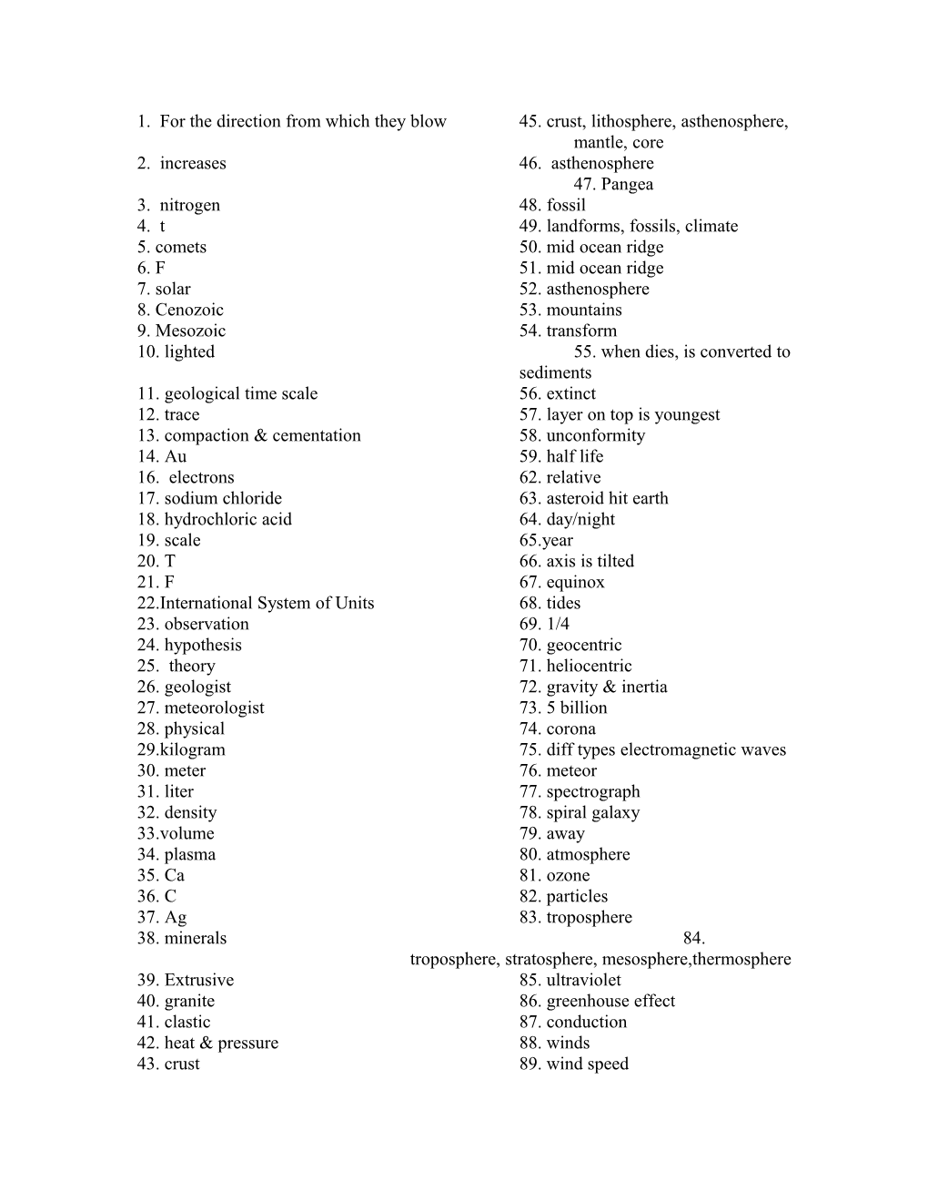 1. for the Direction from Which They Blow 45. Crust, Lithosphere, Asthenosphere, Mantle, Core