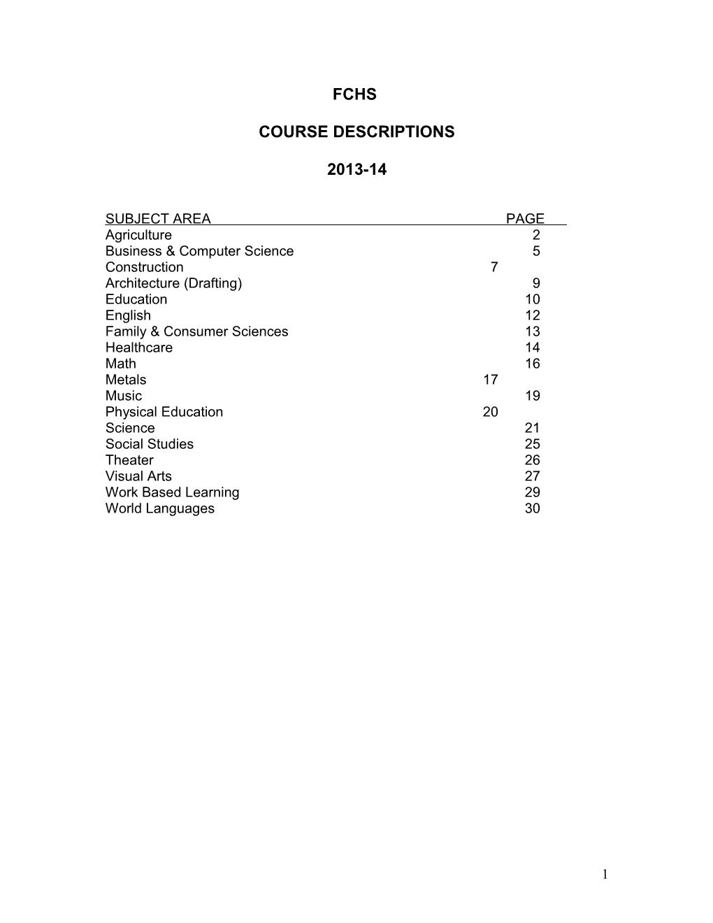 AG100 AG Basic Ag Sci&Tech Introductory Course for Both the Agriscience Career Pathway