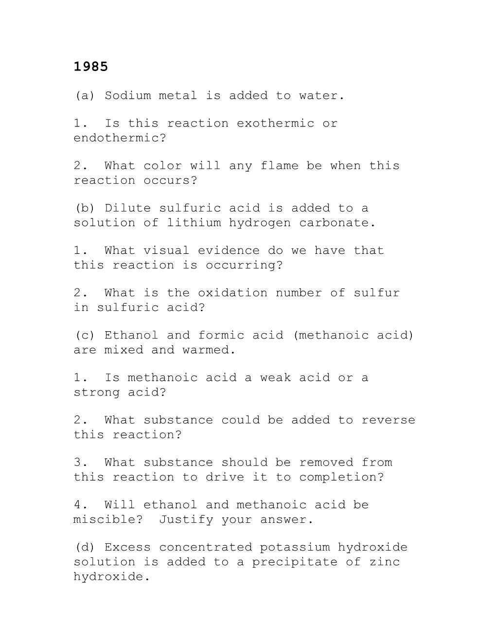(A) Sodium Metal Is Added to Water