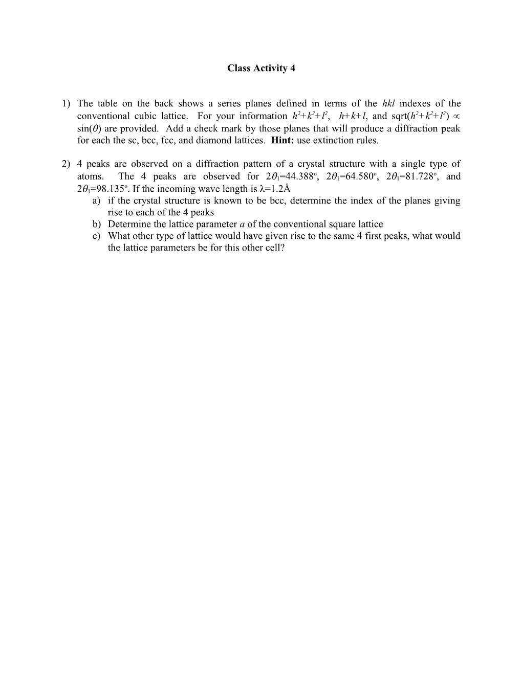 B)Determine the Lattice Parameter a of the Conventional Square Lattice