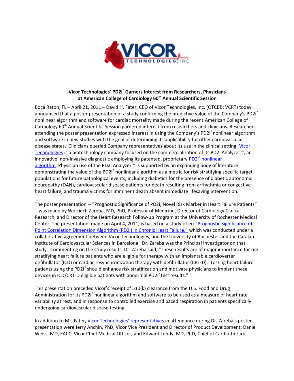 Vicor Technologies Pd2i Garners Interest from Researchers, Physicians at American College