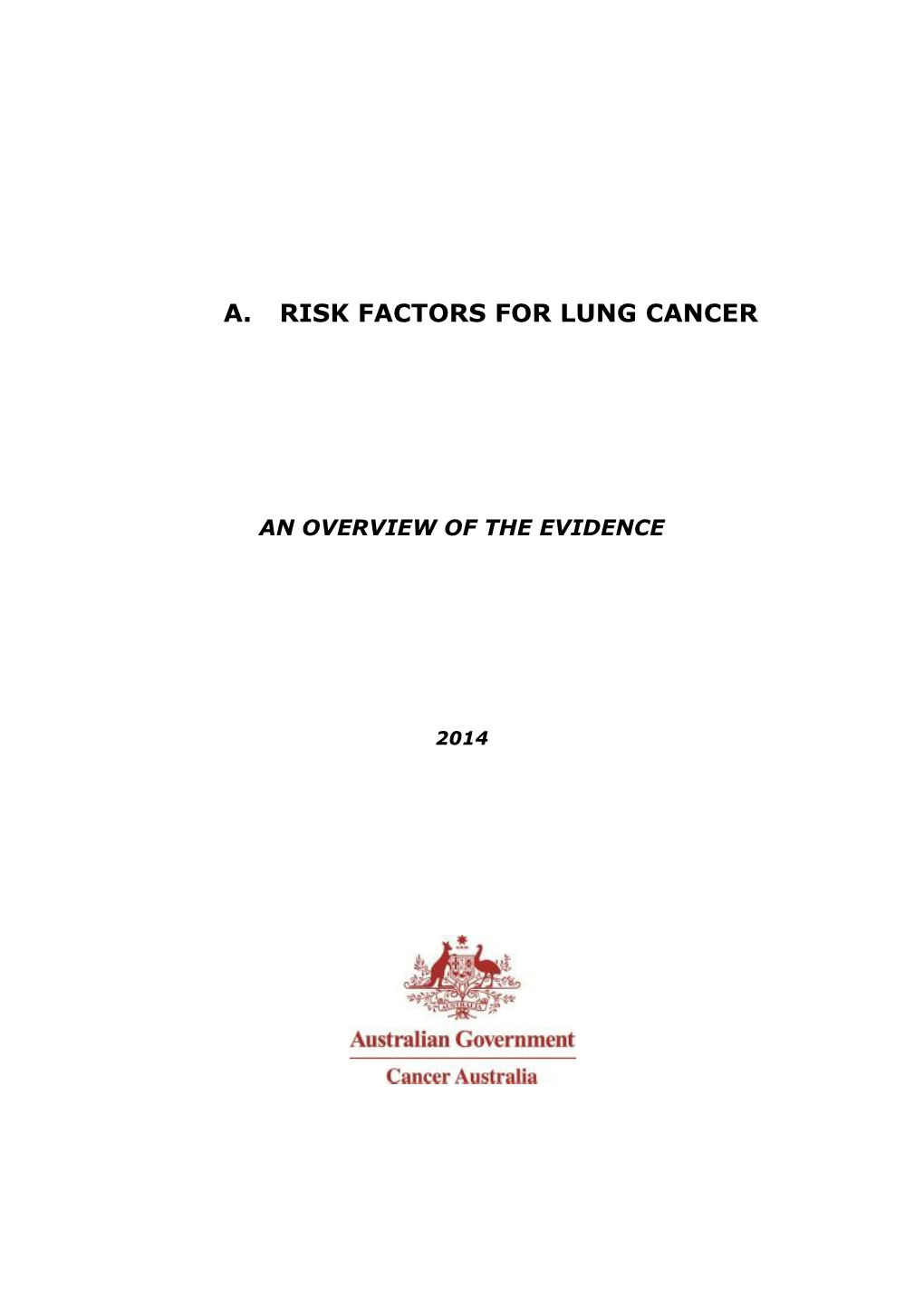 Risk Factors for Lung Cancer - an Overview of the Evidence