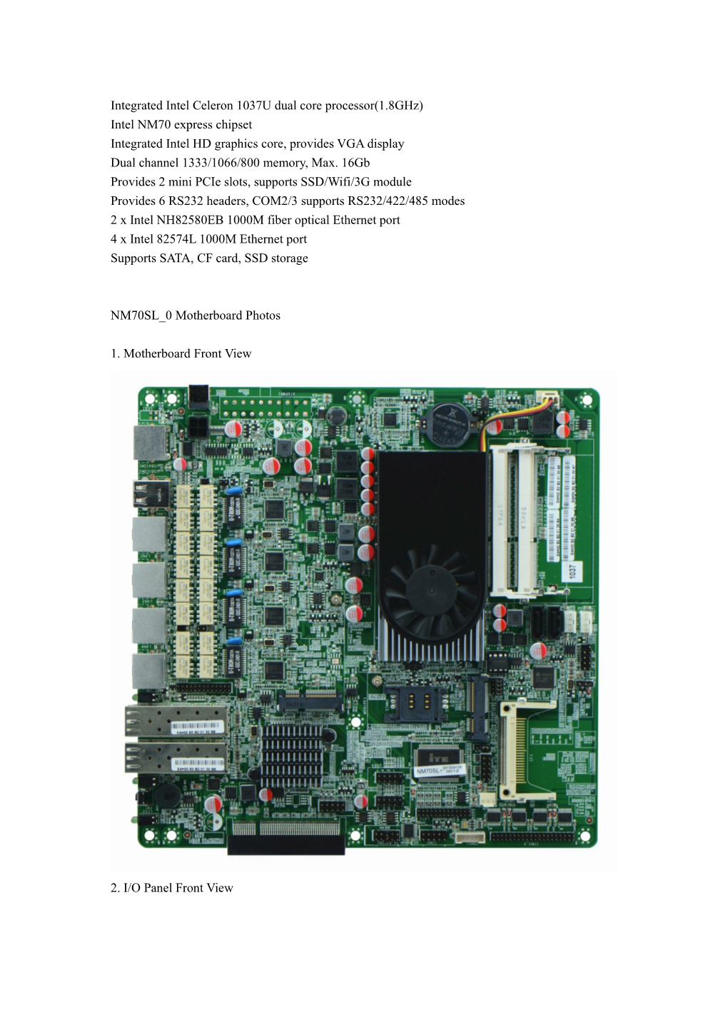 Integrated Intel Celeron 1037U Dual Core Processor(1.8Ghz)