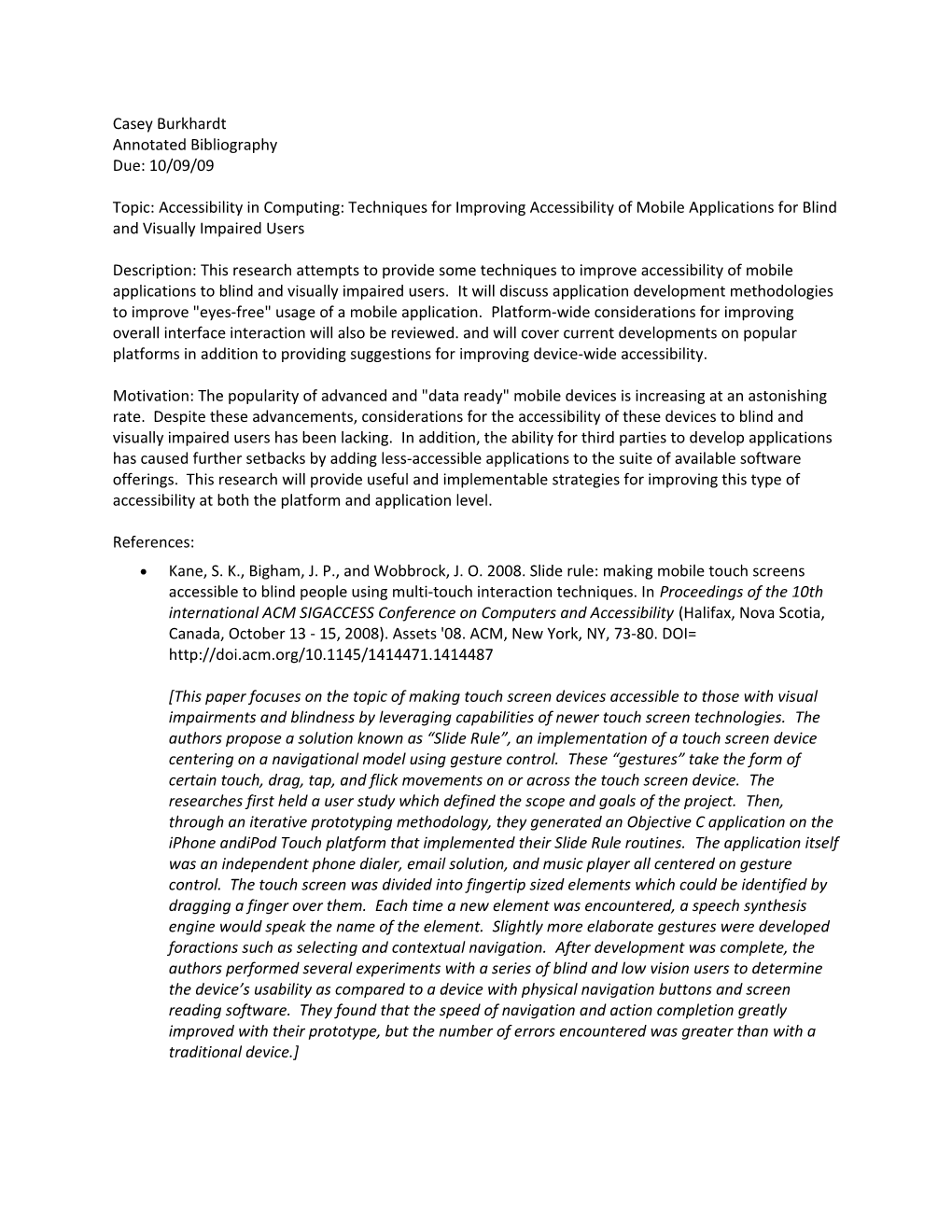 Casey Burkhardt Annotated Bibliography Due: 10/09/09 Topic: Accessibility in Computing