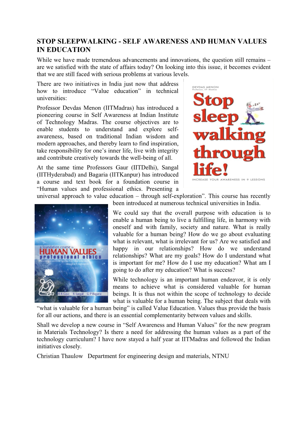 Stop Sleepwalking - Self Awareness and Human Values in Education