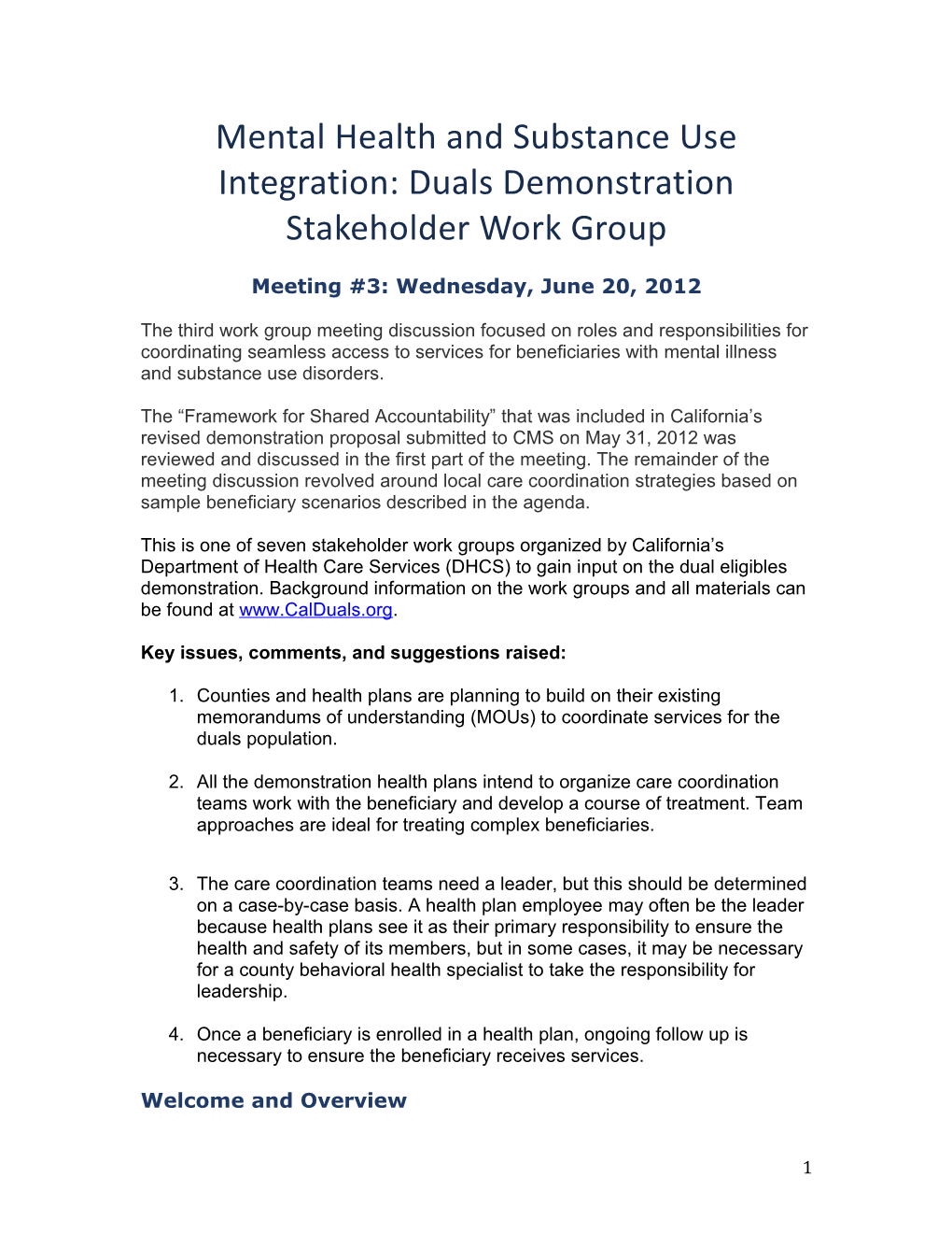 Mental Health and Substance Use Integration: Duals Demonstration Stakeholder Work Group