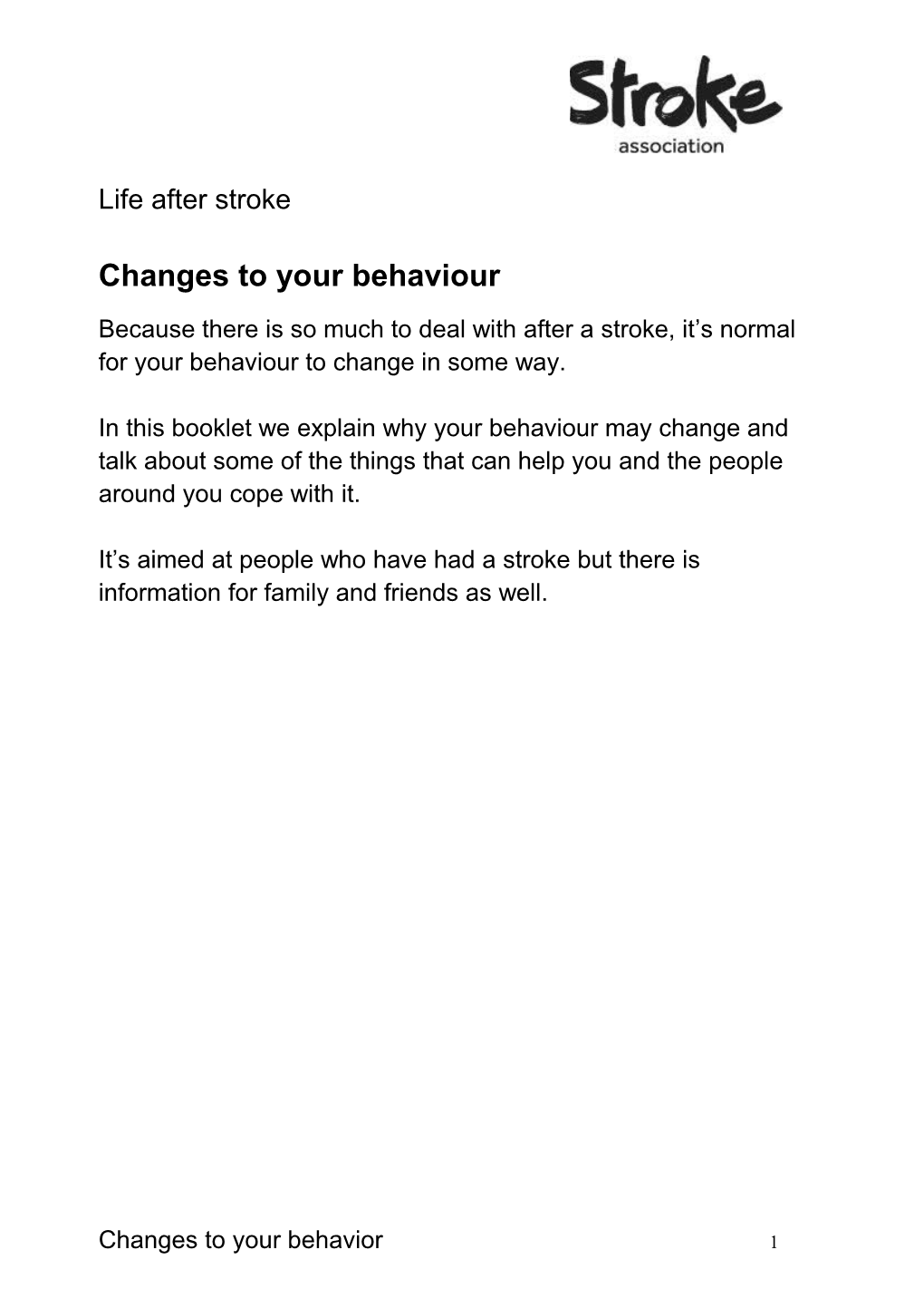 Changes to Your Behaviour