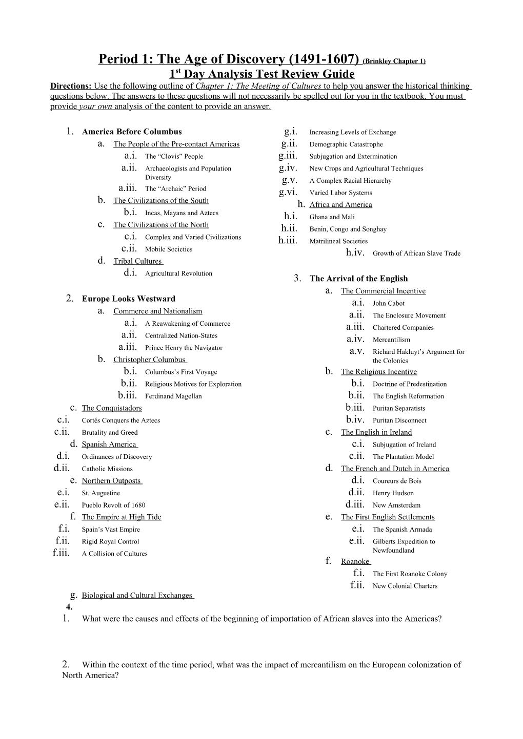 Period 1: the Age of Discovery (1491-1607) (Brinkley Chapter 1)