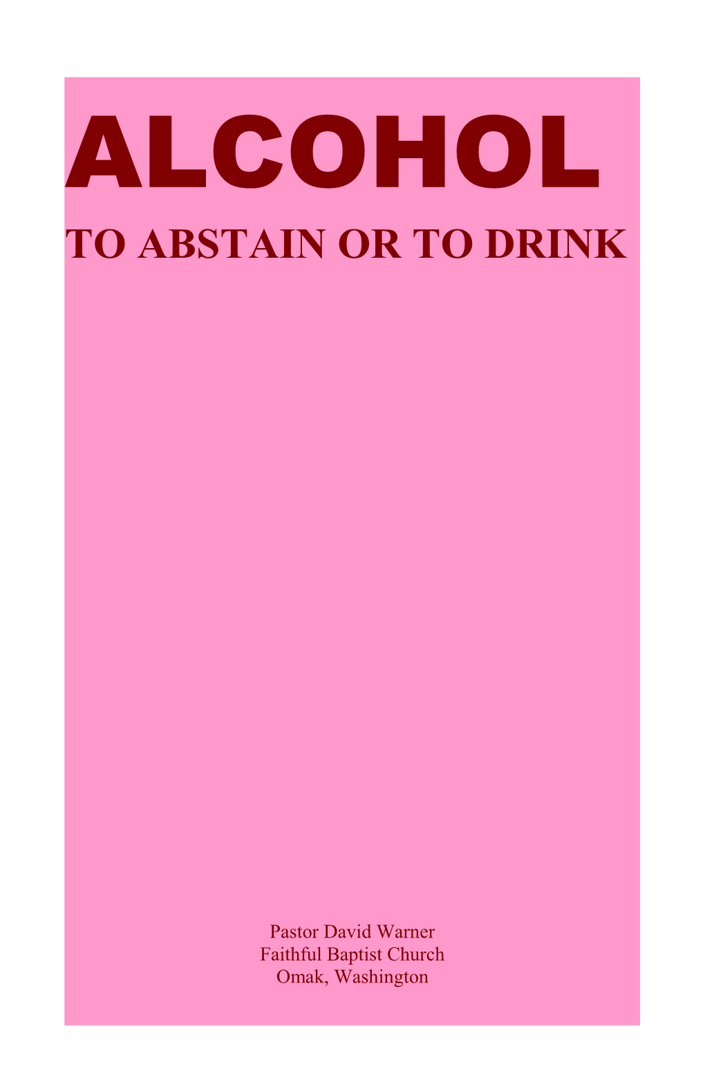 To Abstain Or to Drink