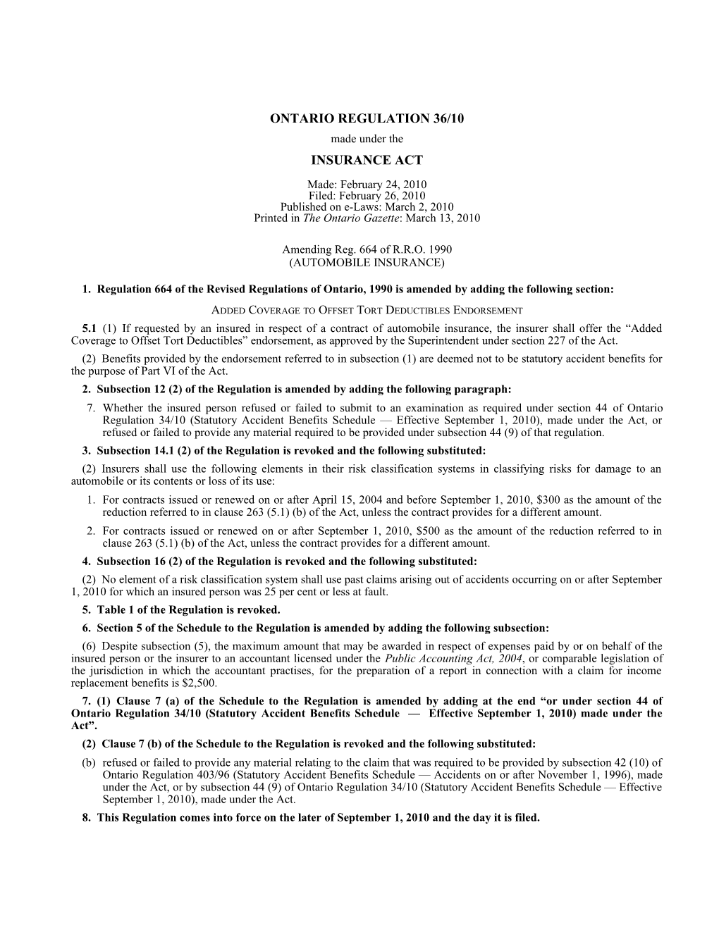 INSURANCE ACT - O. Reg. 36/10