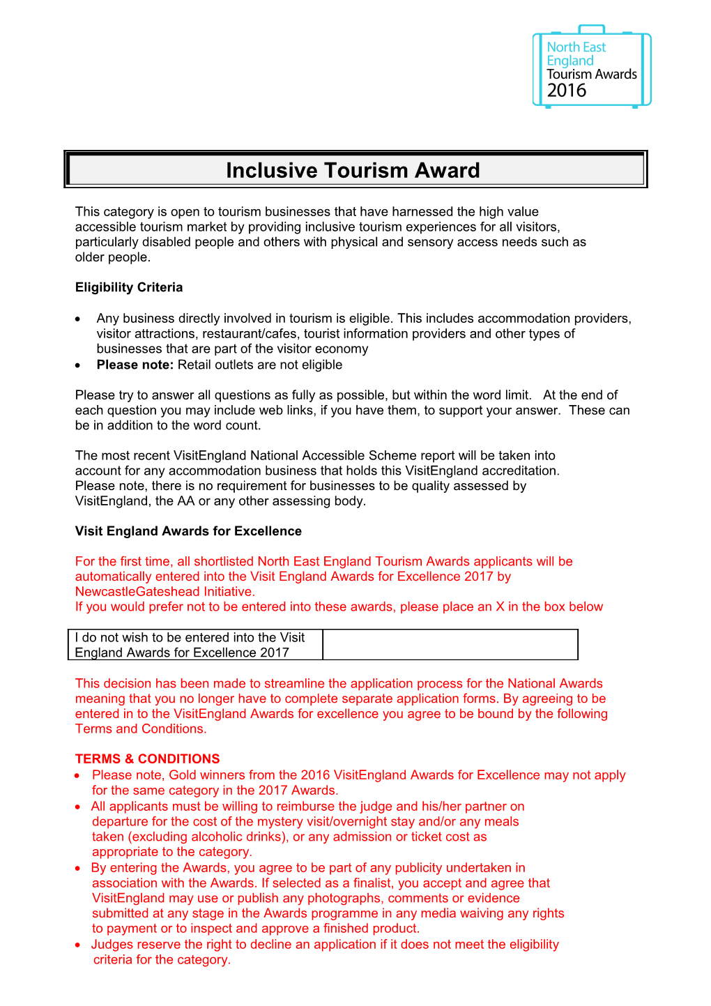 This Category Is Open to Tourism Businesses That Have Harnessed the High Value
