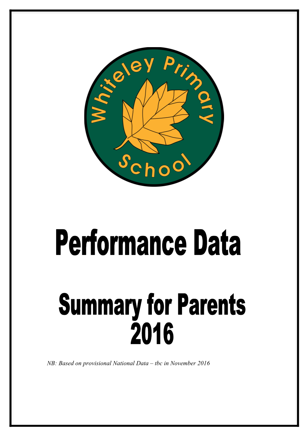 End of Key Stage 1 Teacher Assessment Results 2016