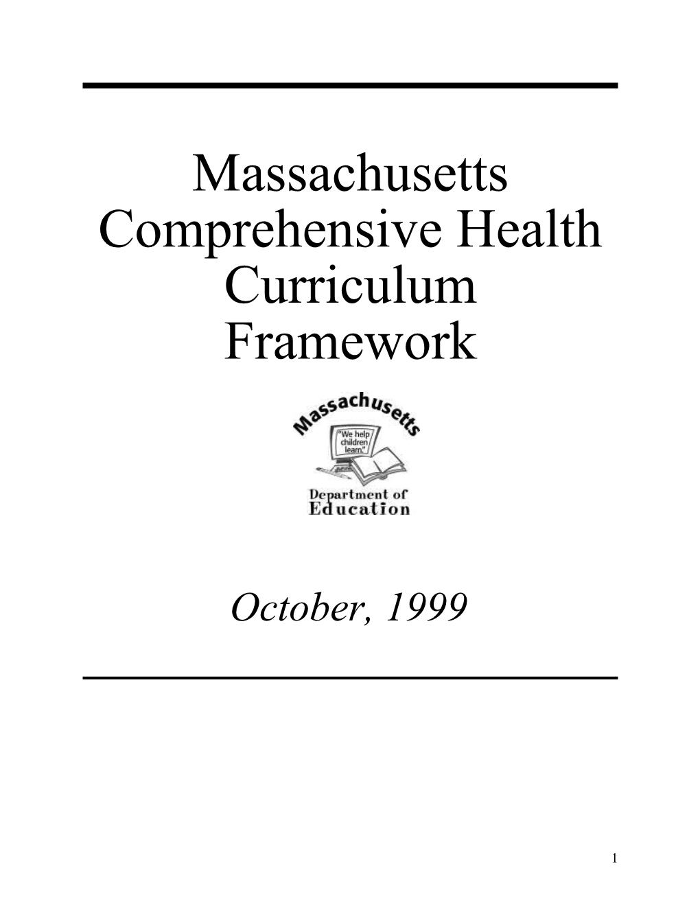 Massachusetts Comprehensive Health Curriculum Framework - October 1999