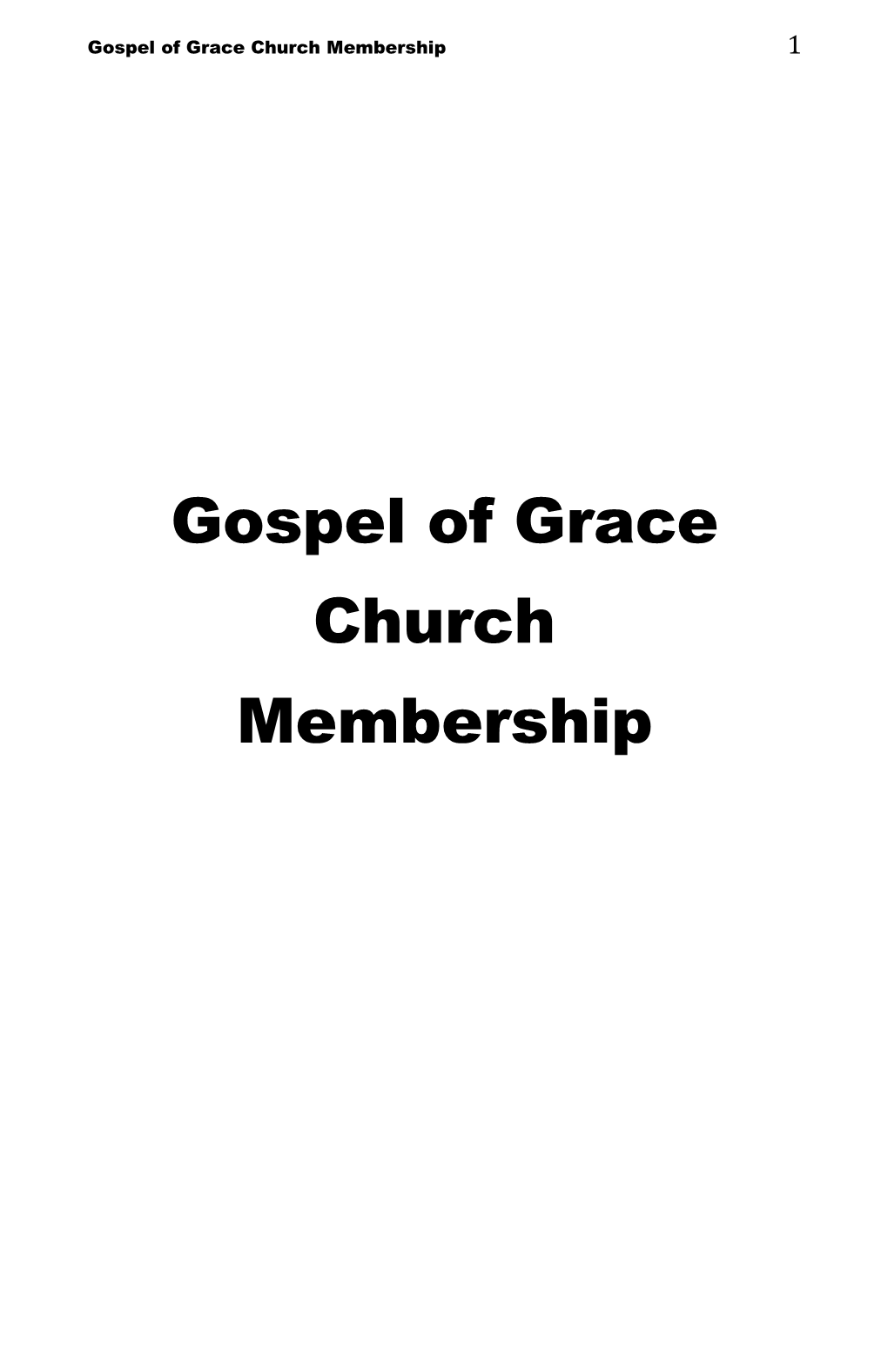 Gospel of Grace Church Membership 3