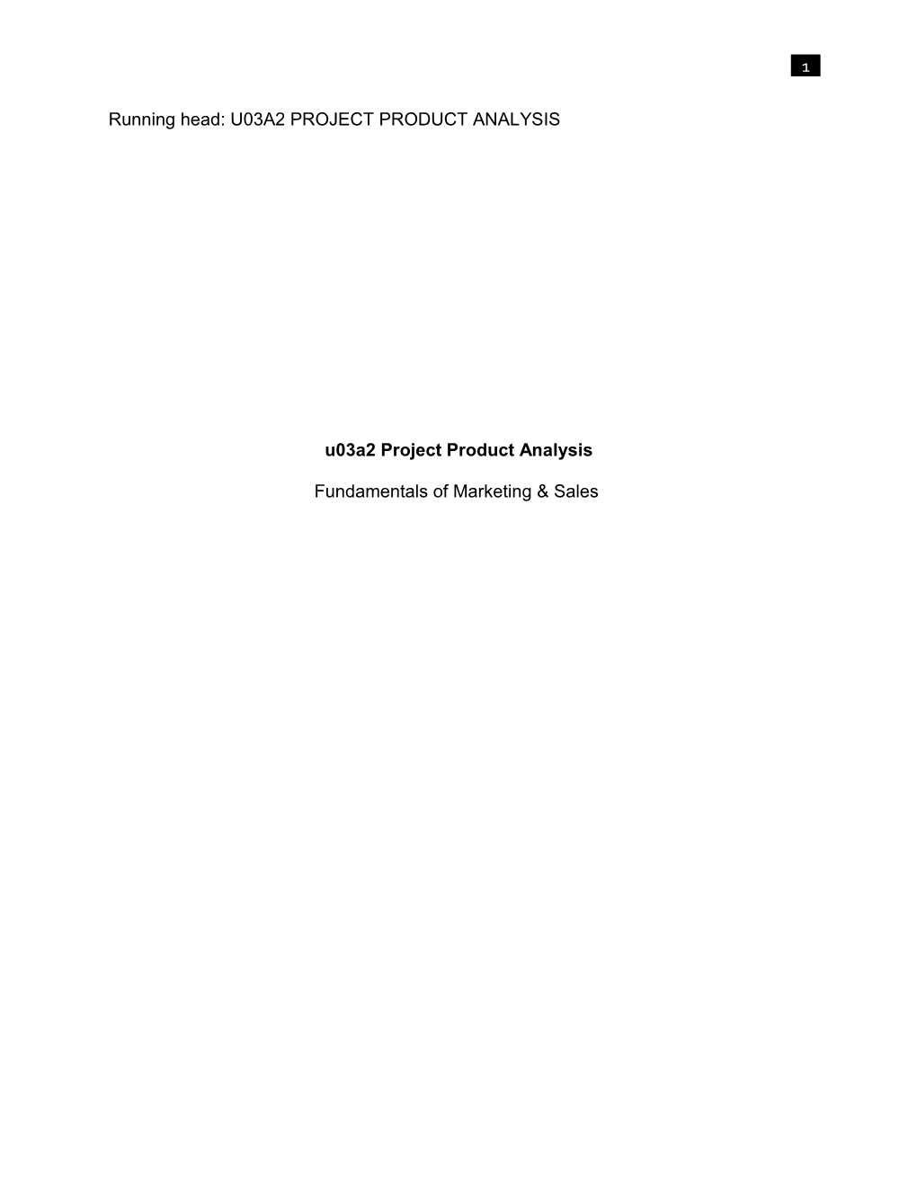 Running Head: U03A2 PROJECT PRODUCT ANALYSIS