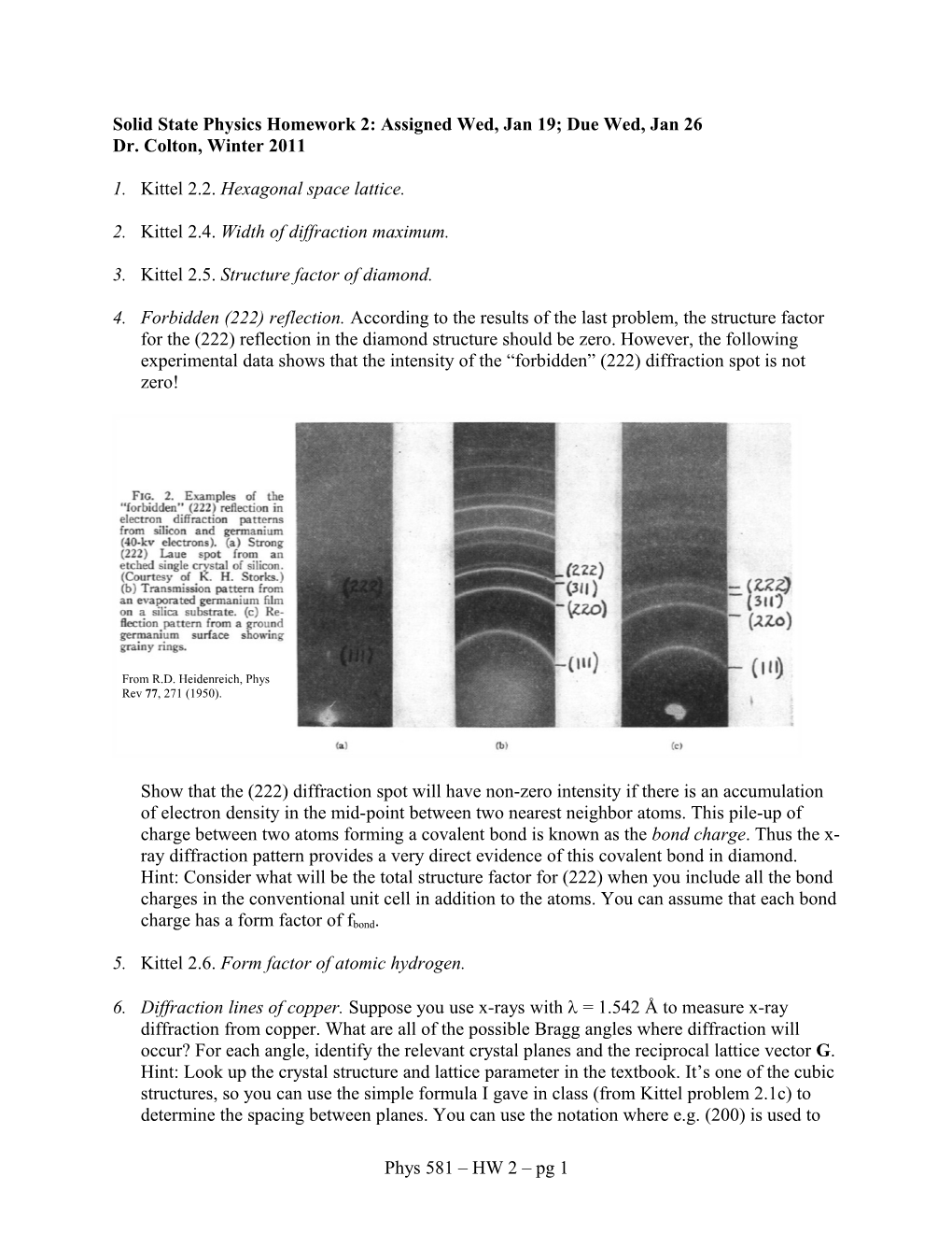 Solid State Physics Homework 1: Assigned Wed Xxx; Due Wed Xxx