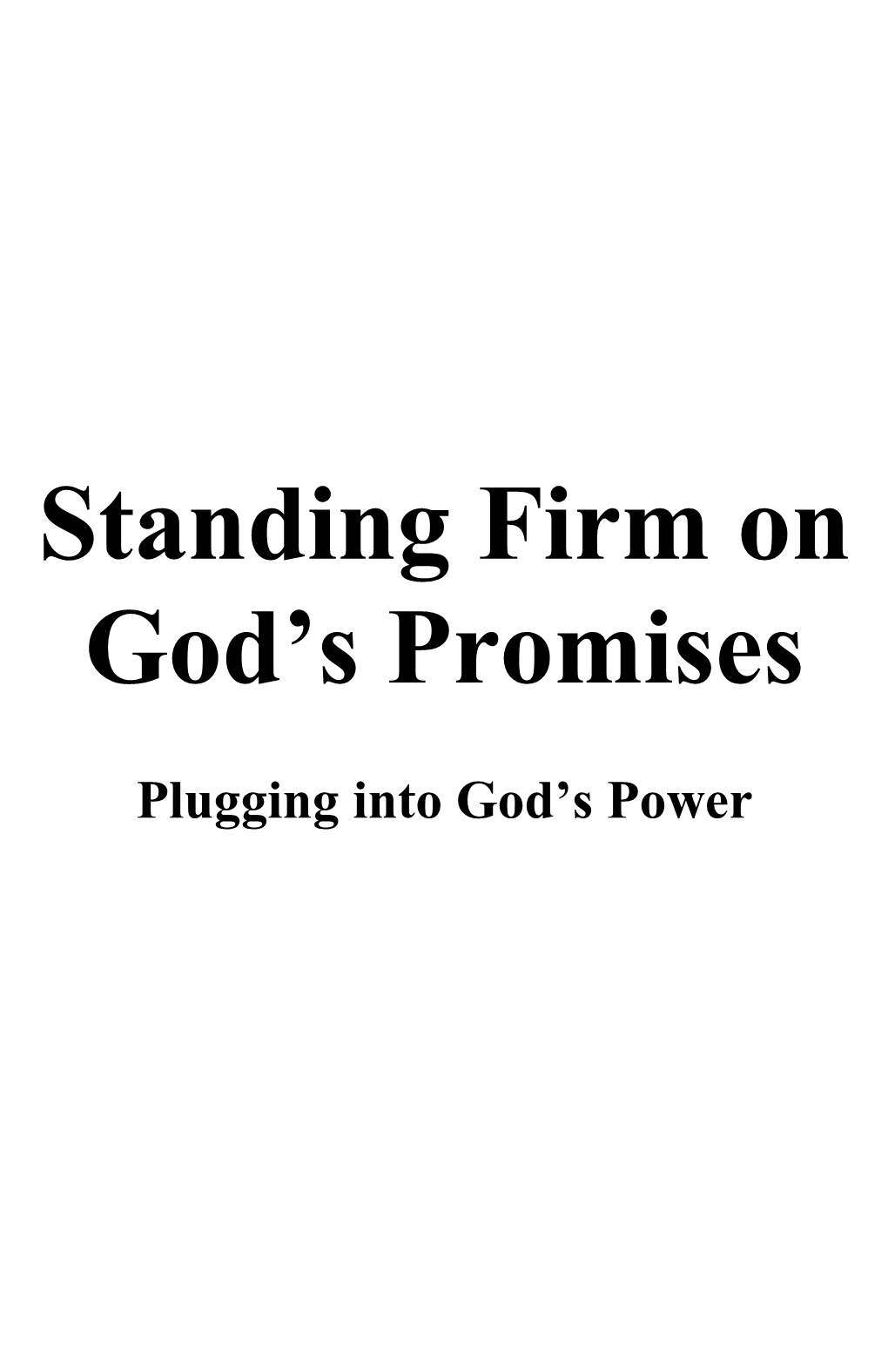 Standing Firm on God S Promises