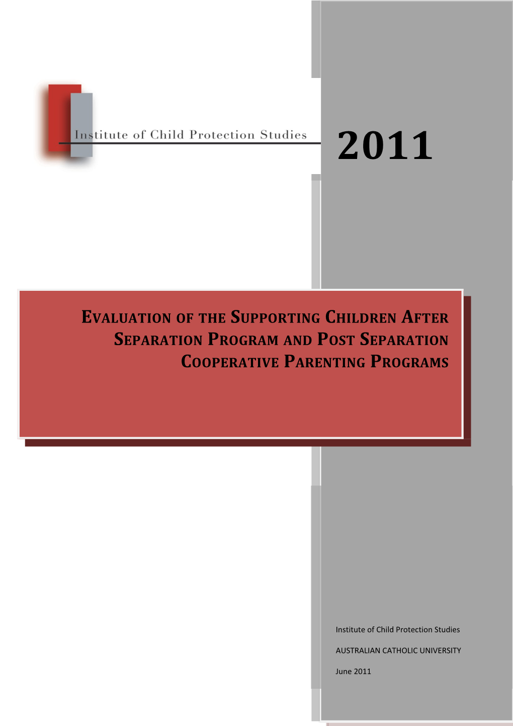 Evaluation of the Supporting Children After Separation Program and Post Separation Cooperative