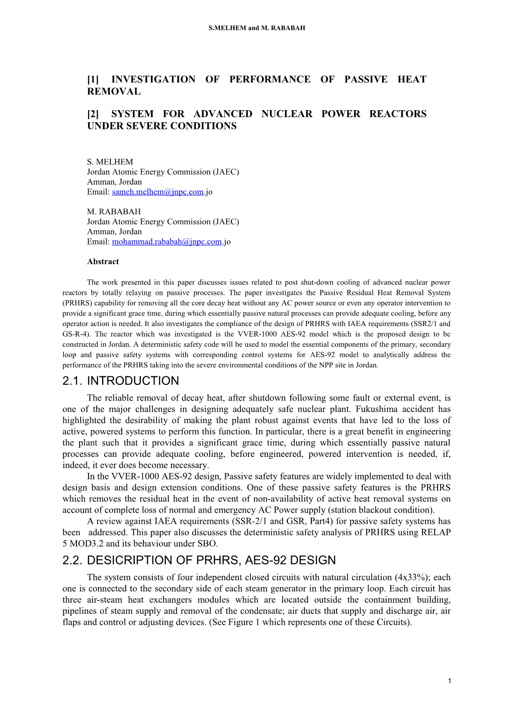 Investigation of Performance of Passive Heat Removal