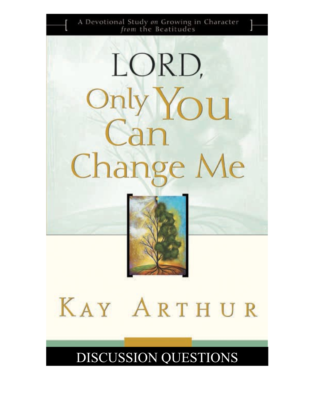 LORD, Only You Can Change Me