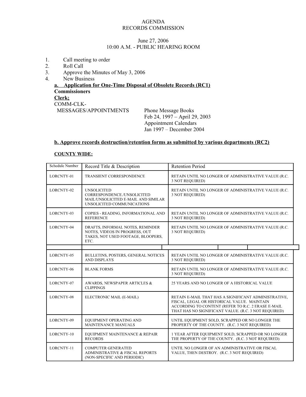 A. Application for One-Time Disposal of Obsolete Records (RC1)